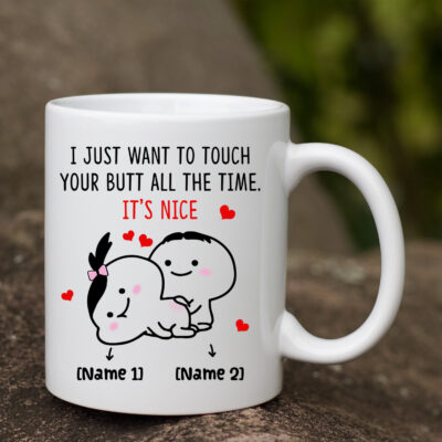 Alternative view of Personalized I Just Want To Touch Your Butt All The Time Funny Naughty Valentine Ceramic Coffee Mug - Beer Stein