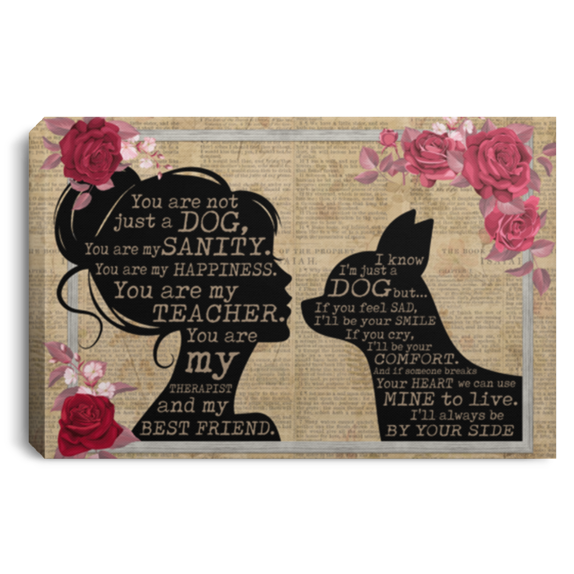 Chihuahua You Are Not Just A Dog You Are My Sanity Framed Canvas Prints - Unframed Poster - Home Decor Wall Art, White, 0.75'' Framed Canvas