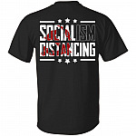 Socialism Distancing - Funny Pro Trump Patriot Print on Back T-Shirt, Black, Unisex T-Shirt Socialism Distancing - Funny Pro Trump Patriot Print on Back T-Shirt, Black, Unisex T-Shirt