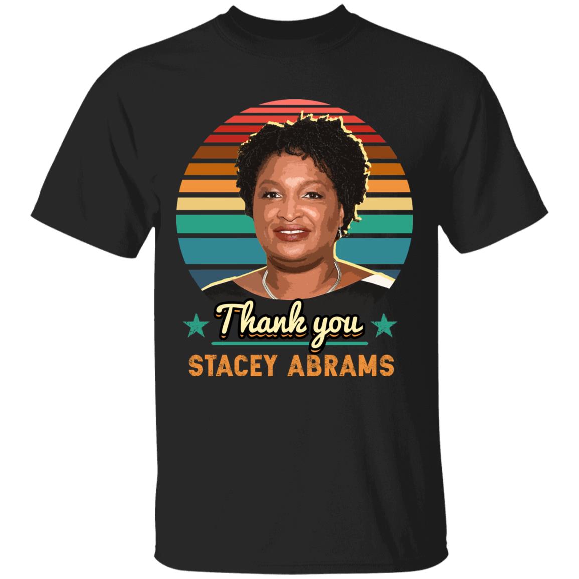 Thank You Stacey Abrams T-Shirt, Black, Unisex T-Shirt Thank You Stacey Abrams T-Shirt, Black, Unisex T-Shirt
