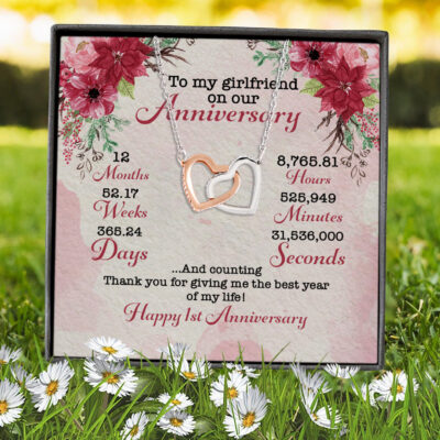 To My Girlfriend On Our Anniversary Thank You For Giving Me The Best Year Of My Life Interlocking Hearts Necklace
