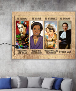 Alternative view of Feminist Empowered Woman Be Strong Be Brave Be Humble Be Badass Everyday Canvas Prints - RBG Poster