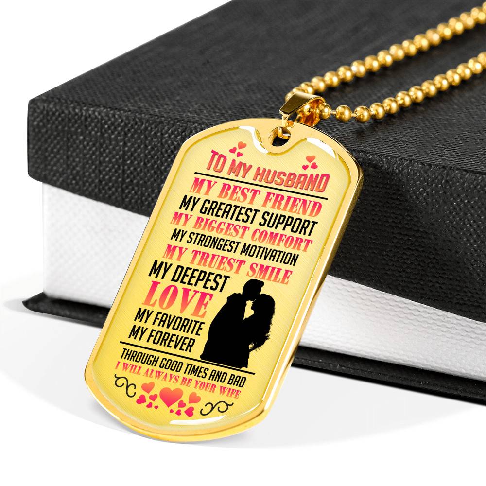My Husband Is My Best Friend My Greatest Support Through Good Times and Bad Dog Tag Pendant Necklace - Dog Tag (Gold Plated)