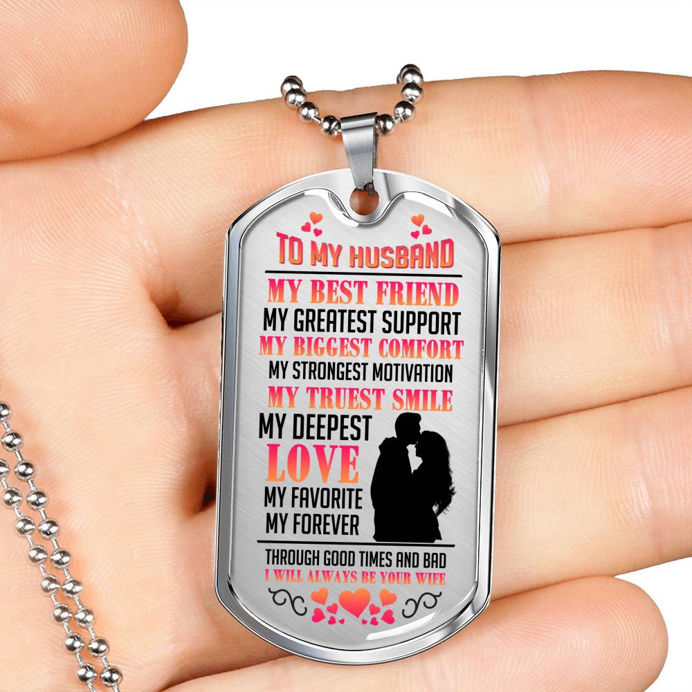 My Husband Is My Best Friend My Greatest Support Through Good Times and Bad Dog Tag Pendant Necklace - Dog Tag (Silver)