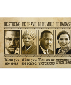 Civil Rights Leaders Be Strong Be Brave Be Humble Harriet Tubman Framed Canvas - Black History Unframed Poster, White, 0.75'' Framed Canvas