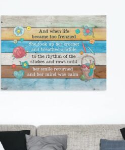 Alternative view of And When Life Became Too Frenzied She Took Up Her Crochet Framed Canvas - Unframed Poster - Crochet Wall Art