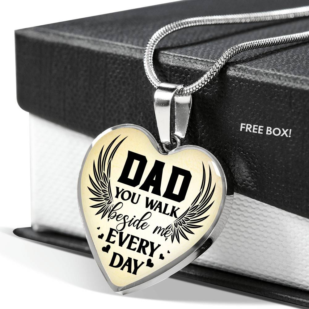 Dad You Walk Beside Me Everyday Heart Pendant Necklace - Heart Luxury Necklace (Silver)
