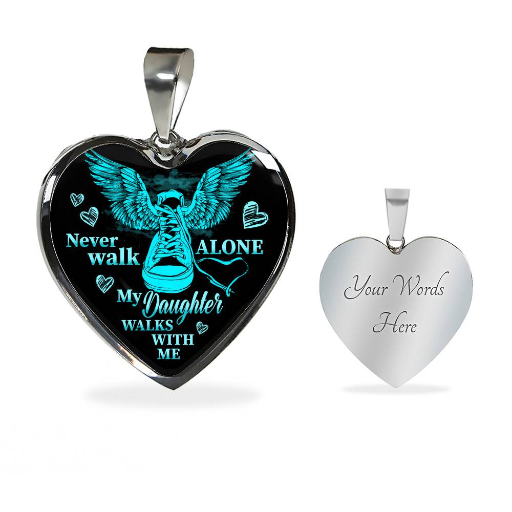 Never Walk Alone My Daughter Walks With Me Heart Pendant Necklace - Grief Gifts for Loss of Daughter - Heart Luxury Necklace (Silver)