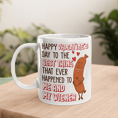 Alternative view of Happy Valentine's Day To The Best Thing That Happened to Me My Wiener Ceramic Coffee Mug - Beer Stein - Water Bottle