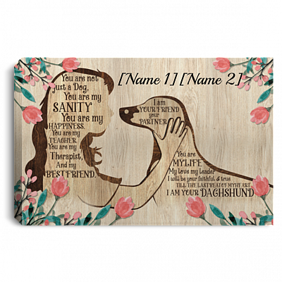 Personalized Dachshund Girl Dog You Are Not Just A Dog You Are My Sanity Framed Canvas Prints - Unframed Poster, White, 0.75'' Framed Canvas