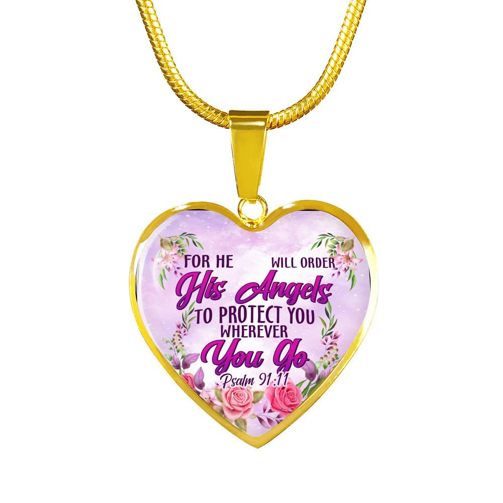 He Will Order His Angel To Protect You Wherever You Go PSALM 91:11 Heart Pendant Necklace - Heart Luxury Necklace (Gold Plated)