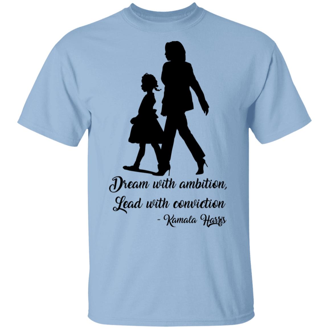 Dream With Ambition, Light Blue, Unisex T-Shirt Dream With Ambition, Light Blue, Unisex T-Shirt