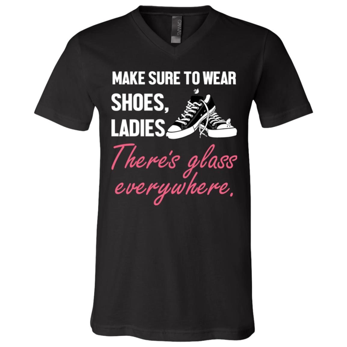 Make Sure To Wear Shoes Ladies, Black, V-Neck T-Shirt