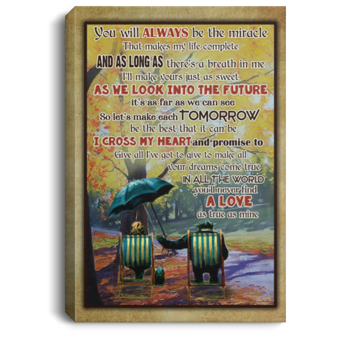 You Will Always Be the Miracle That Makes My Life Complete Valentine Framed Canvas Prints - Unframed Poster, White, 0.75'' Framed Canvas You Will Always Be the Miracle That Makes My Life Complete Valentine Framed Canvas Prints - Unframed Poster, White, 0.75'' Framed Canvas