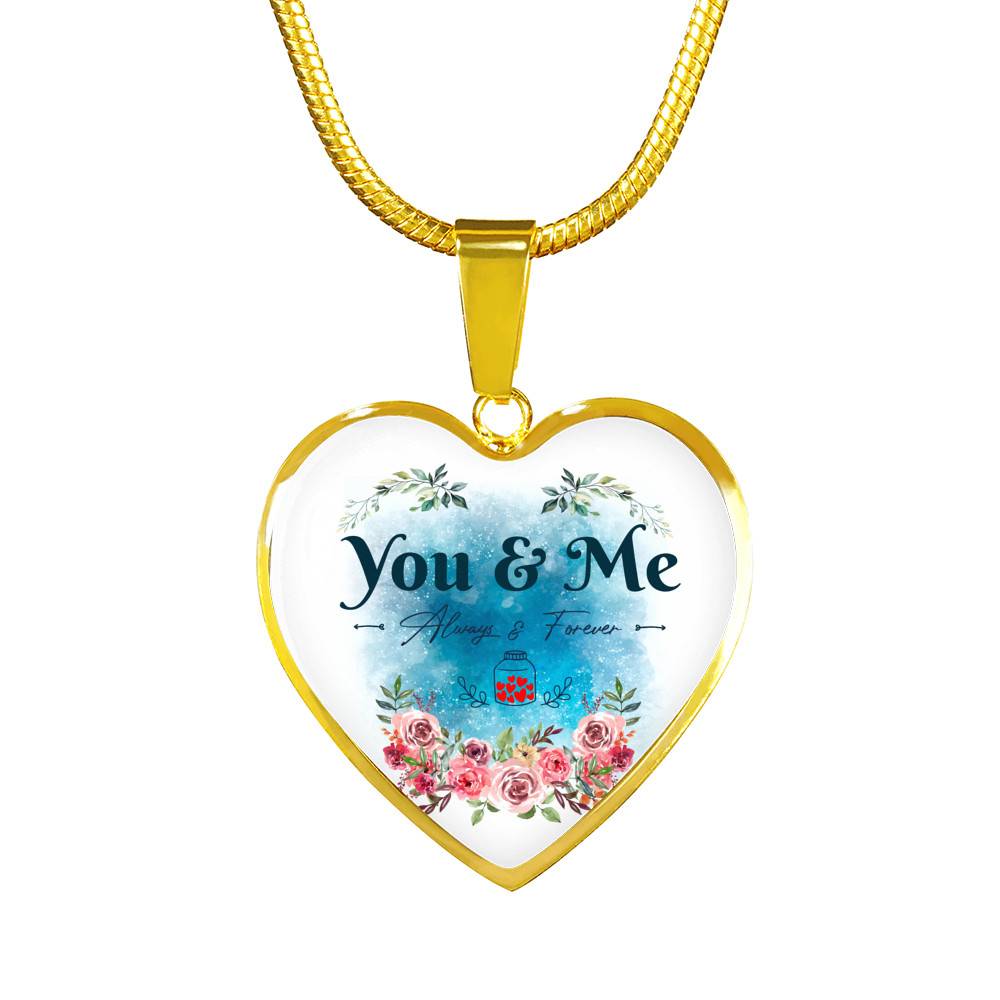 You And Me Always And Forever Heart Pendant Necklace - Gift for Girlfriend Wife - Heart Luxury Necklace (Gold Plated)