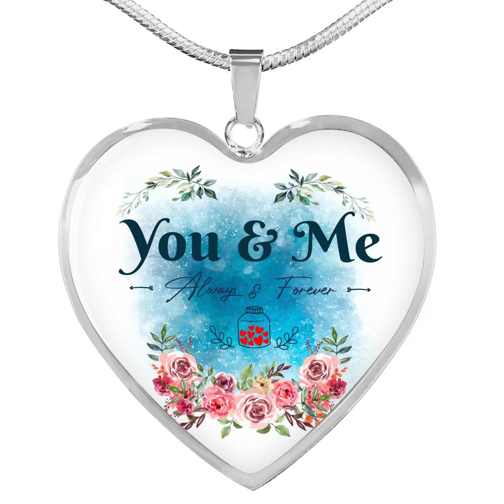You And Me Always And Forever Heart Pendant Necklace - Gift for Girlfriend Wife - Heart Luxury Necklace (Silver)