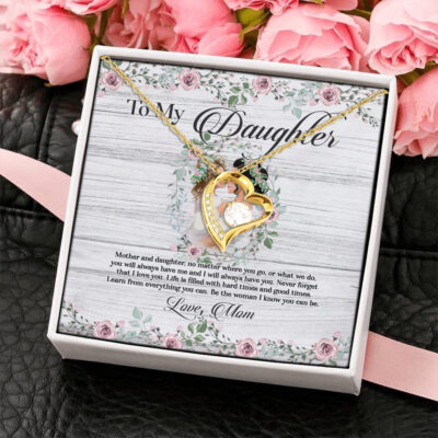 To My Daughter You Will Always Have Me I Will Always Have You Forever Love Pendant Necklace