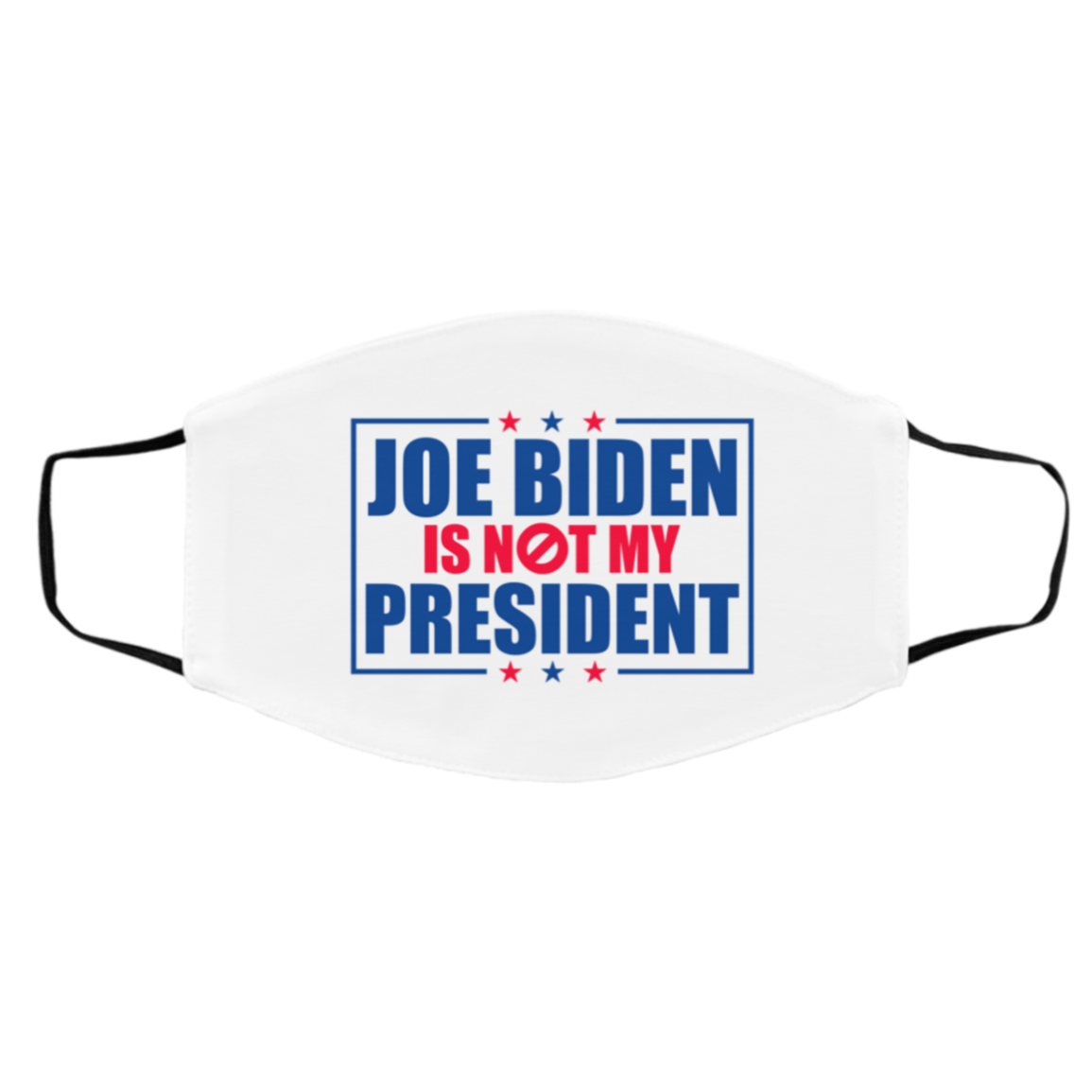 Joe Biden Is Not My President Washable Reusable Custom Printed Cloth Face Mask Cover, White, Cloth Face Cover – Medium/Large