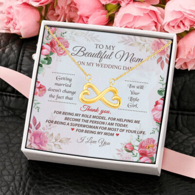 Thank You for Being My Mom I Will Always Be Your Little Girl Mother Gift Infinity Heart Necklace