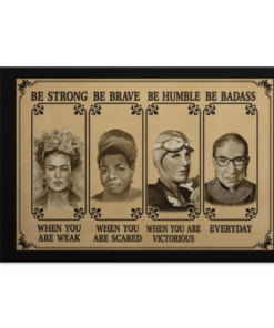 Be Strong Be Humble Be Brave Be Badass Wrapped Framed Canvas Prints - Unframed Poster - Home Decor Wall Art, White, 0.75'' Framed Canvas