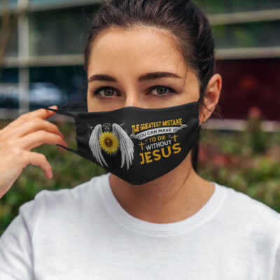 Alternative view of The Greatest Mistake You Can Make Is To Die Without Jesus Washable Reusable Custom Printed Cloth Face Mask Cover