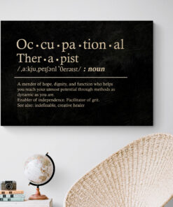 Alternative view of Occupational Therapist Definition A Mender Of Hope Dignity and Function Framed Canvas - Unframed Poster