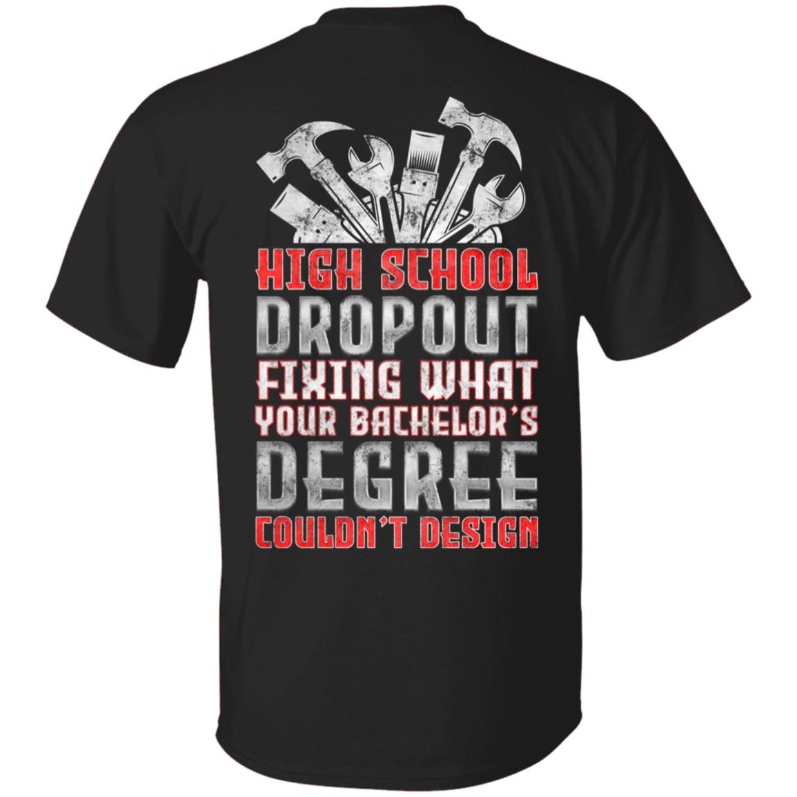 High School Dropout Fixing, Black, Unisex T-Shirt