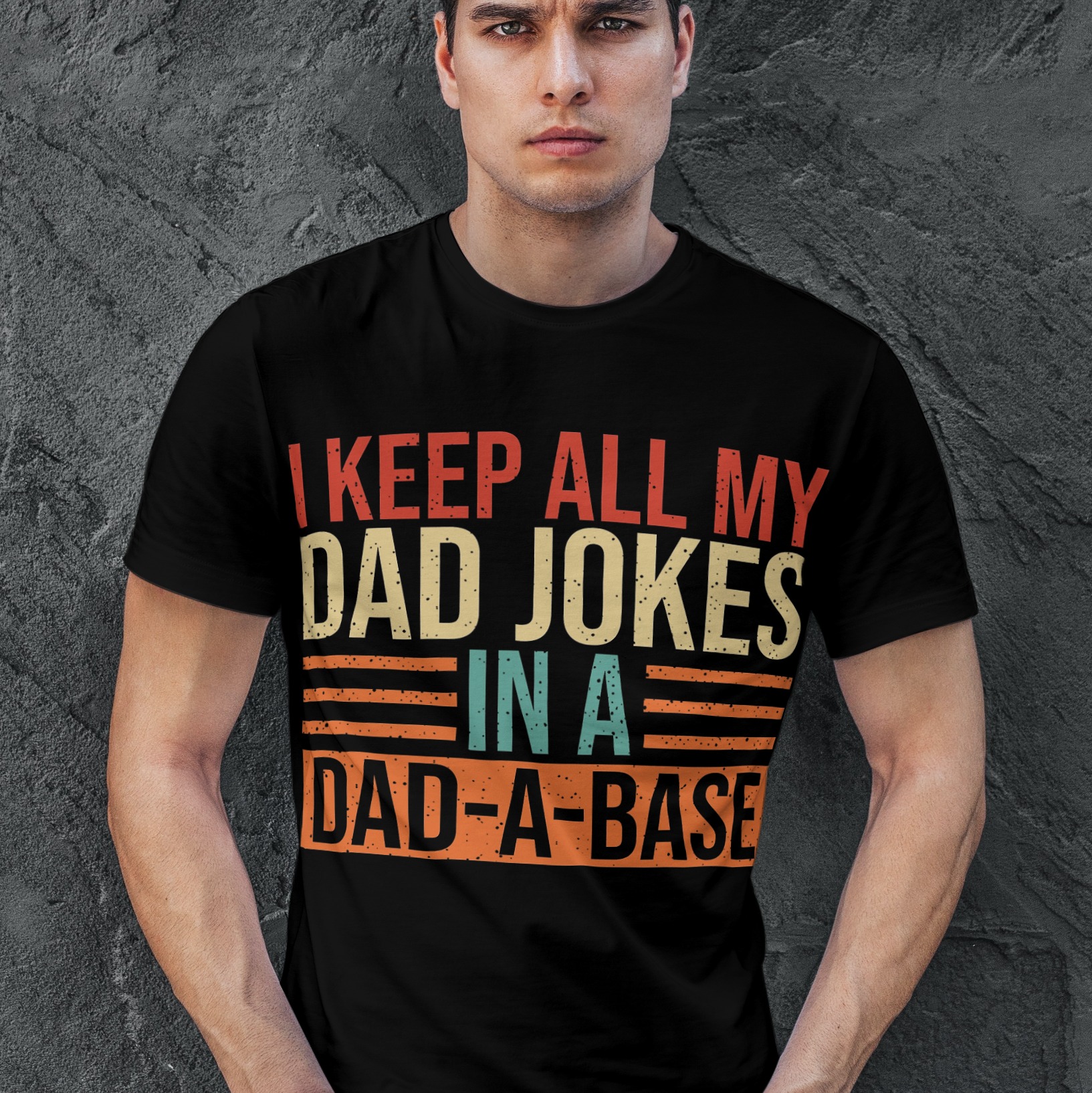 Keep All My Dad Jokes In A Dad-A-Base 2