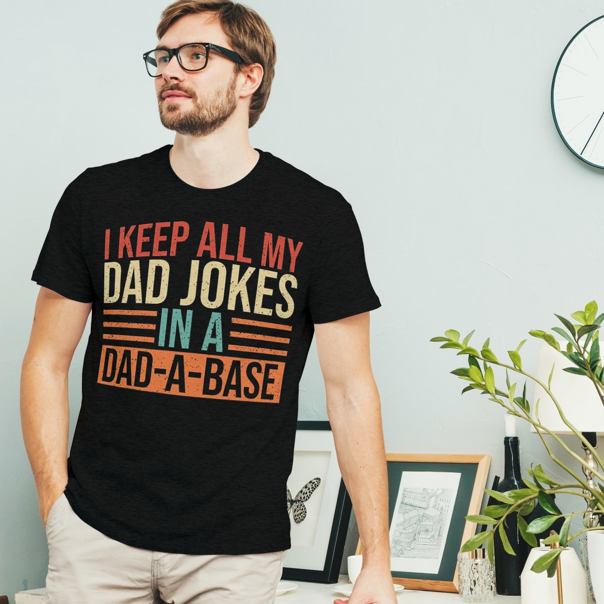 Keep All My Dad Jokes In A Dad-A-Base