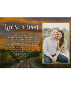 Personalized Custom Photo We're A Team Whatever You Lack I Got You Framed Canvas – Anniversary Gift Unframed Poster, White, 0.75'' Framed Canvas