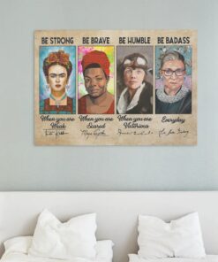 Alternative view of Feminist RBG with Sign Be Strong When You Are Weak Be Brave When You Are Scared Be Badass Framed Canvas Prints - Unframed Poster