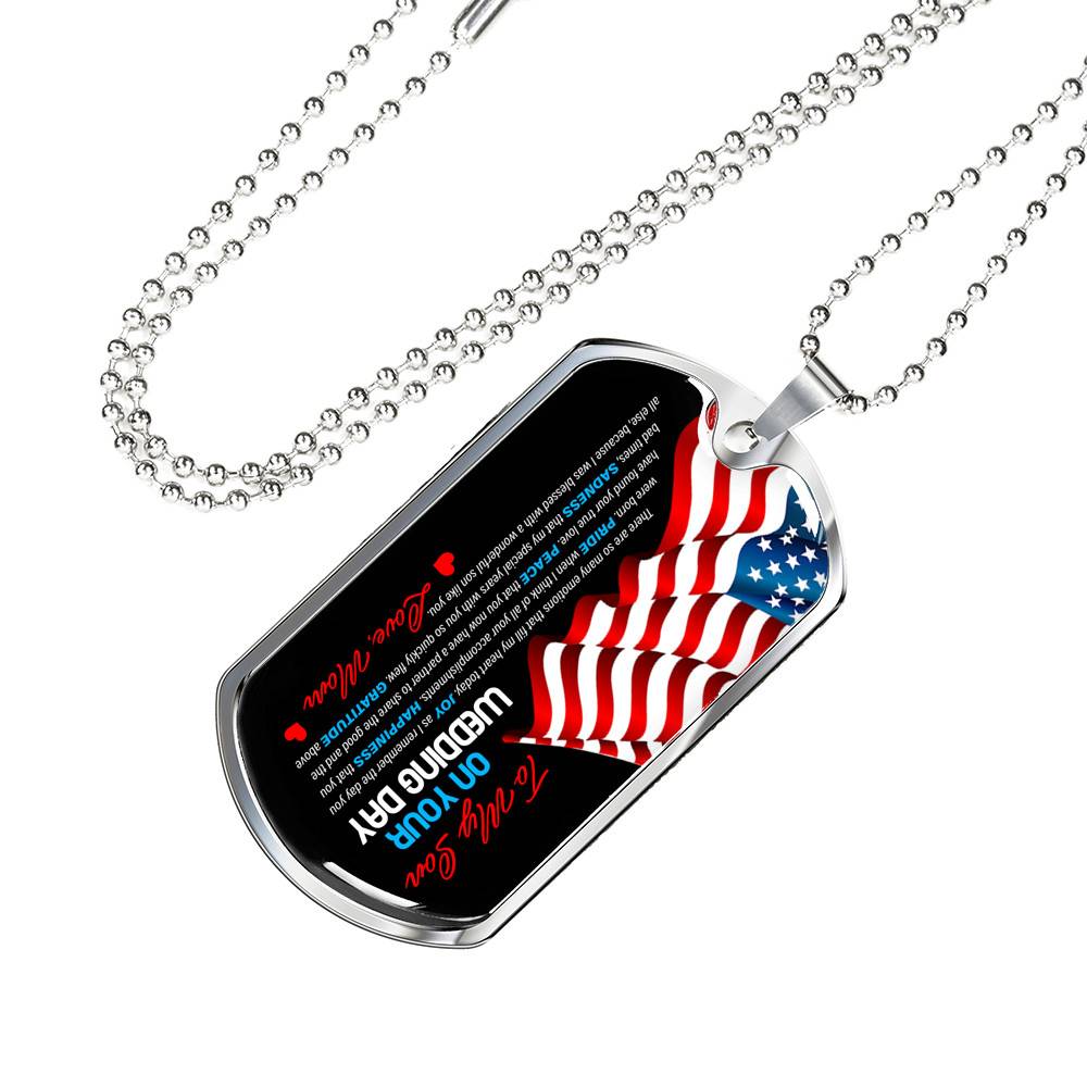 Mom To My Son On Your Wedding Day There Are So Many Emotions That Fill My Heart Today US Flag Dog Tag Pendant Necklace - Dog Tag (Silver) Mom To My Son On Your Wedding Day There Are So Many Emotions That Fill My Heart Today US Flag Dog Tag Pendant Necklace - Dog Tag (Silver)