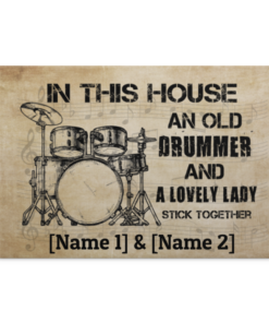 Personalized In This House An Old Drummer And A Lovely Lady Stick Together Framed Canvas Prints - Unframed Poster, White, 0.75'' Framed Canvas