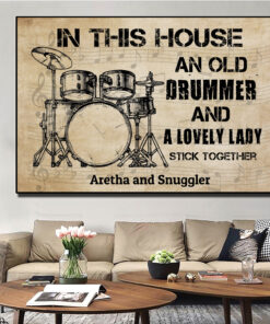 Alternative view of Personalized In This House An Old Drummer And A Lovely Lady Stick Together Framed Canvas Prints - Unframed Poster