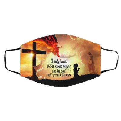 I Only Kneel For One Man, White, Cloth Face Cover – Medium/Large