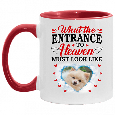 Personalized Photo Dog What the Entrance to Heaven Must Look Like - Losing Dog Gift Accent Mug, White/Red, 11 oz. Accent Mug