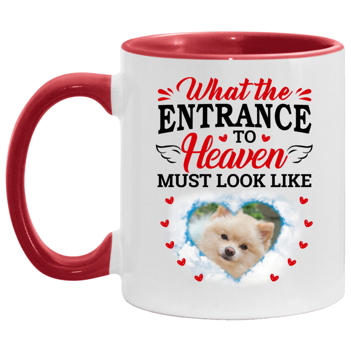 Personalized Photo Dog What the Entrance to Heaven Must Look Like - Losing Dog Gift Accent Mug, White/Red, 11 oz. Accent Mug