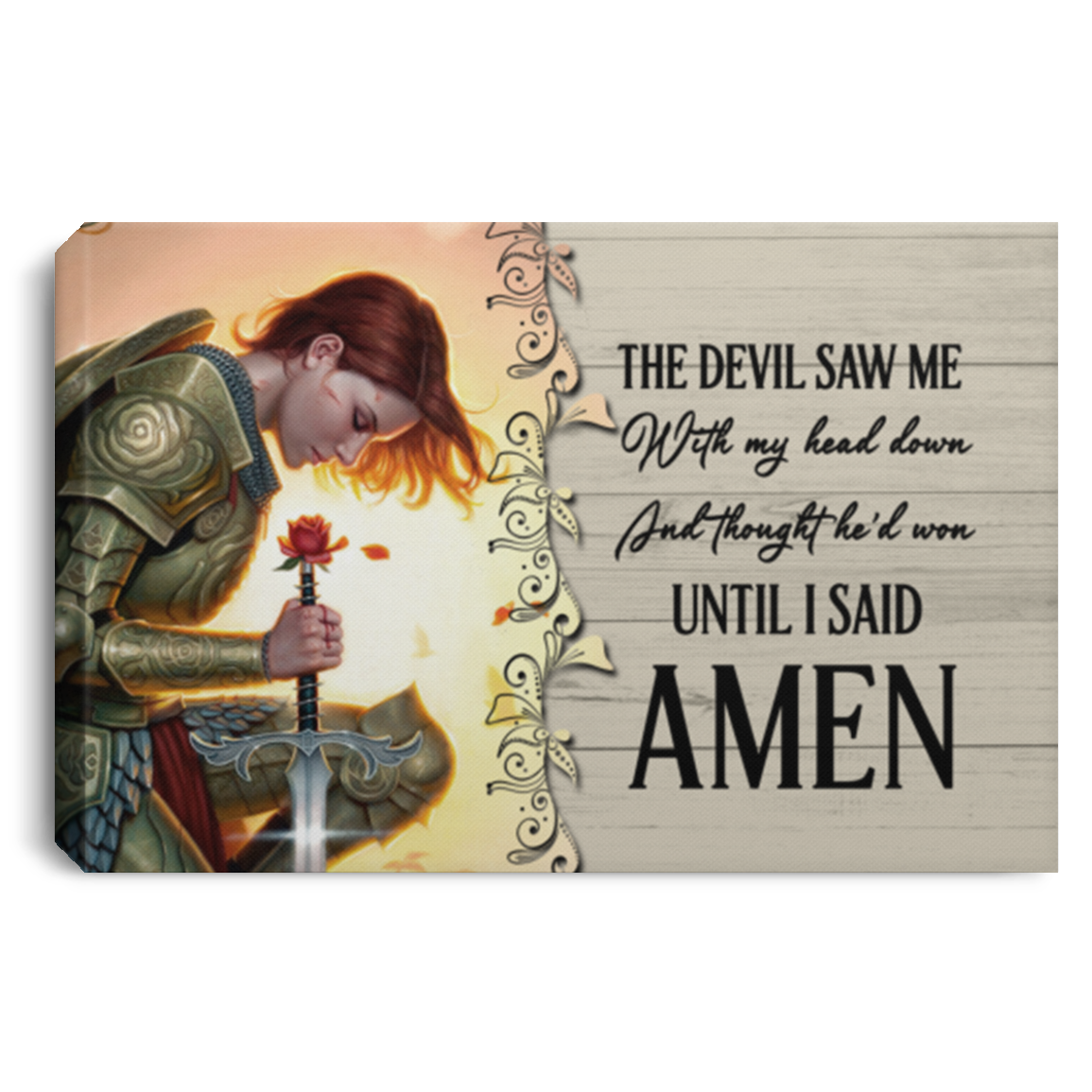 The Devil Saw Me with My Head Down and Though He'd Won until I Said Amen Framed Canvas - Unframed Poster, White, 0.75'' Framed Canvas
