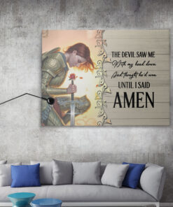 Alternative view of The Devil Saw Me with My Head Down and Though He'd Won until I Said Amen Framed Canvas - Unframed Poster