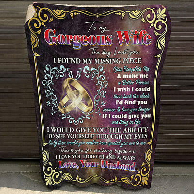 Alternative view of To My Gorgeous Wife the Day I Met You I Found My Missing Piece You Complete Me Fleece Blanket - Mink Blanket
