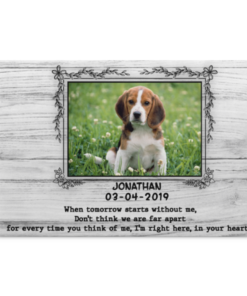 Personalized Photo When Tomorrow Starts Without Me Don't Think We're Far Apart Framed Canvas Unframed Poster, White, 0.75'' Framed Canvas