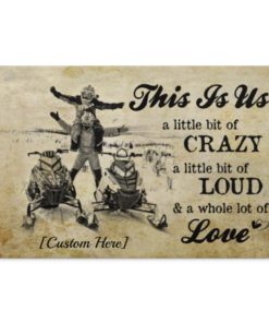 Personalized Skiing Couple This Is Us A Little Bit Of Crazy A Little Bit Of Loud Canvas Prints - Unframed Poster, White, 0.75'' Framed Canvas