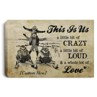 Personalized Skiing Couple This Is Us A Little Bit Of Crazy A Little Bit Of Loud Canvas Prints - Unframed Poster, White, 0.75'' Framed Canvas