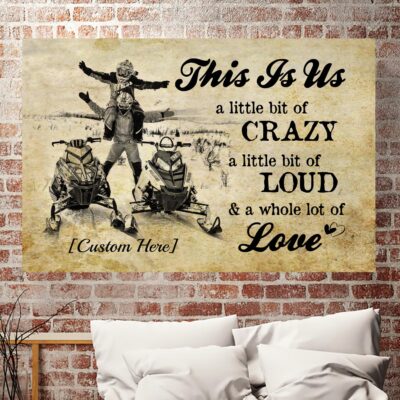 Alternative view of Personalized Skiing Couple This Is Us A Little Bit Of Crazy A Little Bit Of Loud Canvas Prints - Unframed Poster