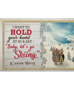 Personalized I Want To Hold Your Hand At 80 And Say Baby Let's Go Skiing Framed Canvas Prints - Unframed Poster, White, 0.75'' Framed Canvas