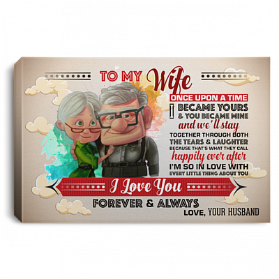 KeyVic to My Wife Once Upon A Time I Became Yours & You Became Mine I Love You Forever and Always Wrapped Canvas - Framed Canvas Prints - Unframed Poster - Wall Art, White, 0.75'' Framed Canvas