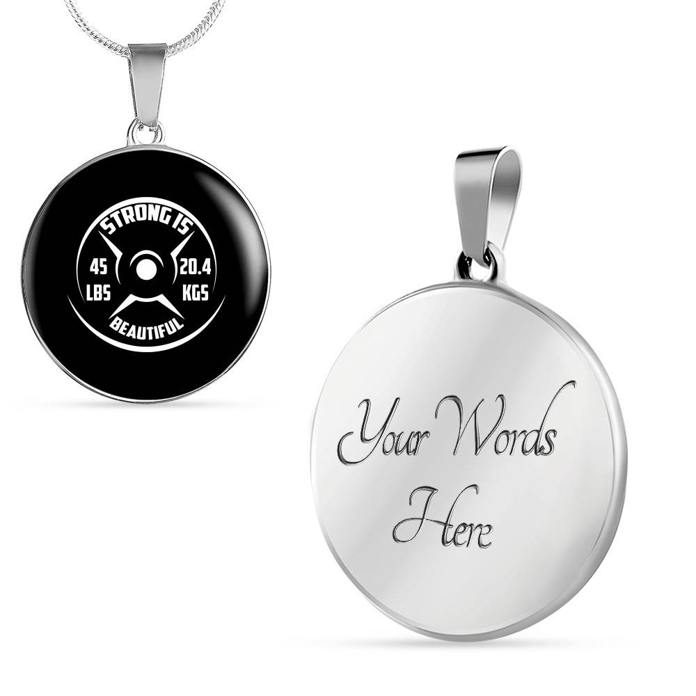 Strong Is Beautiful - Motivational Fitness Circle Pendant Necklace - Circle Luxury Necklace (Silver)
