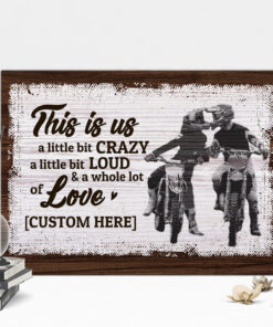 Alternative view of Personalized This Is Us A Little Bit Crazy Motocross Couple Wrapped Framed Canvas Prints - Unframed Poster