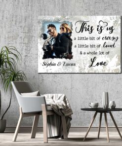 Alternative view of Personalized Photo This Is Us a Little Bit of Crazy a Little Bit of Loud Framed Canvas - Unframed Poster