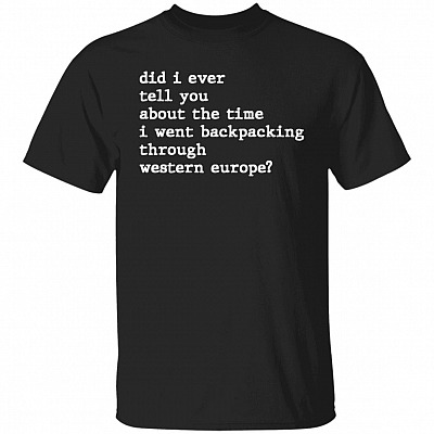 Did I Ever Tell You AboutT-Shirt, Black, Unisex T-Shirt